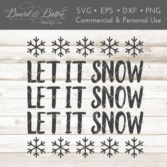 Let It Snow with Snowflakes SVG File SVG Board & Batten Design Co 