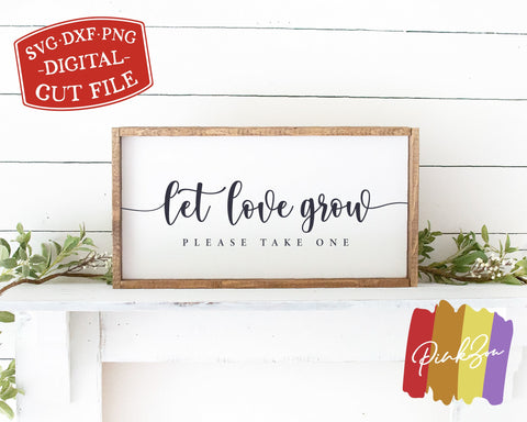 Let Love Grow Please Take One SVG Files | Wedding Svg | Wedding Favors Sign | Commercial Use | Cricut | Silhouette | Digital Cut Files (1089061522) SVG PinkZou 