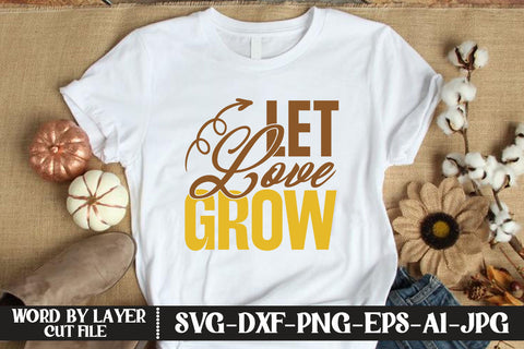 Let Love Grow SVG CUT FILE SVG MStudio 