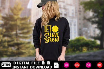 Let Love Grow SVG Shahin alam 