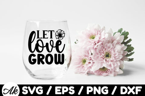 Let love grow svg SVG akazaddesign 