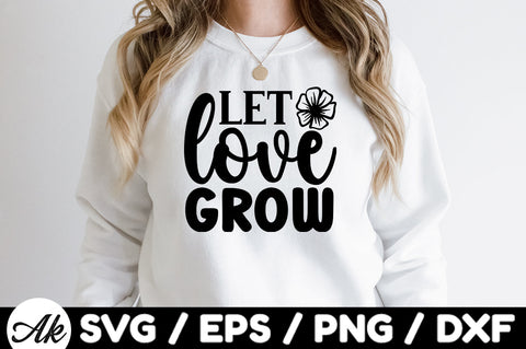 Let love grow svg SVG akazaddesign 