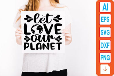 Let Love Our Planet SVG Craftlabsvg24 