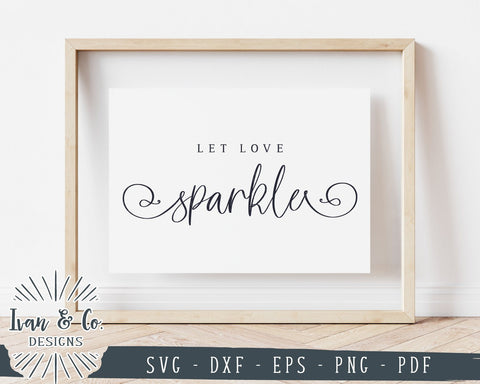 Let Love Sparkle SVG Files | Wedding Sparklers Sign SVG | Wedding SVG | Cricut | Silhouette | Commercial Use | Cut Files (1032843682) SVG Ivan & Co. Designs 