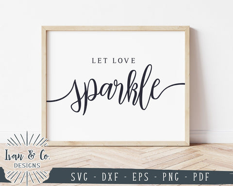 Let Love Sparkle SVG Files | Wedding Sparklers Sign SVG | Wedding SVG | Cricut | Silhouette | Commercial Use | Cut Files (1047867021) SVG Ivan & Co. Designs 