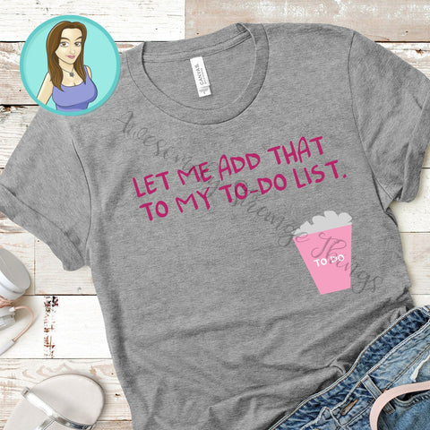 Let me add that to my to do list funny svg SVG Awesomely Strange Designs 