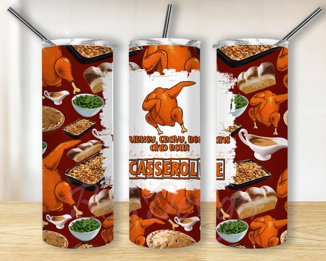 Let Me See That Casserole Turkey Casserole Foods Thanksgiving Sublimation Tumbler PNG Sublimation BouDesign 
