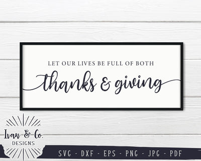 Let our lives be full of both thanks and giving SVG Files | Thanksgiving SVG (830853638) SVG Ivan & Co. Designs 