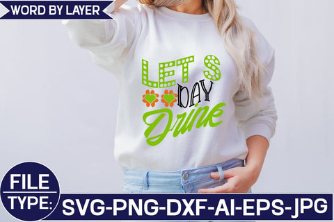 Let S Day Drink SVG Cut File SVG Studio Innate 