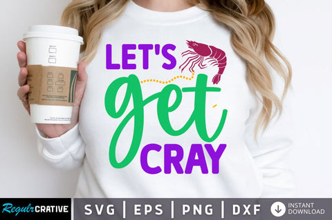 Let s get cray SVG SVG Regulrcrative 