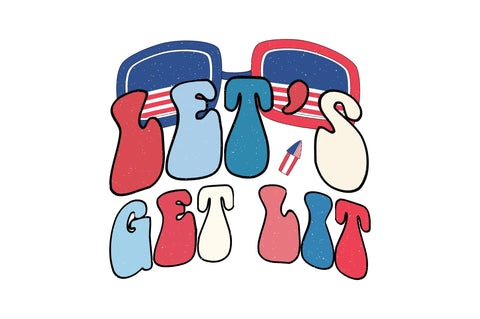 Let S Get Lit Sublimation Creativeart88 