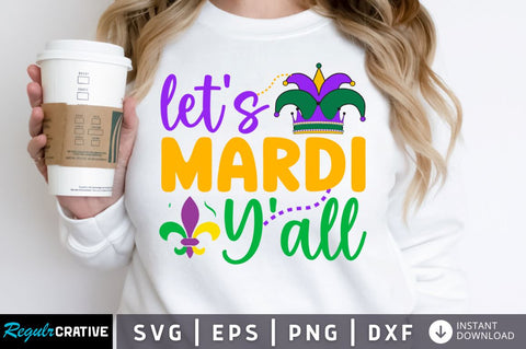 Let s mardi y all SVG SVG Regulrcrative 