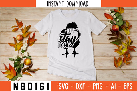 let s stay home Svg Design SVG Nbd161 
