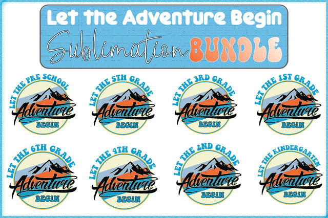 Let the Adventure Begin Bundle Sublimation Creativeart88 