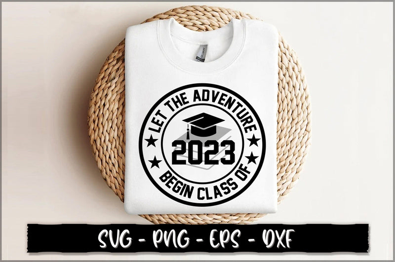 Let the adventure begin class of 2023 SVG SVG Shetara Begum 