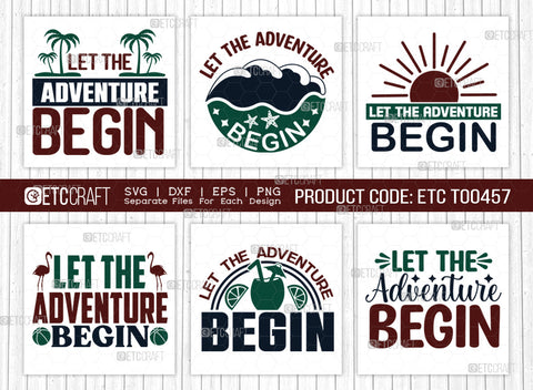Let The Adventure Begin SVG Bundle, Beach Life Svg, Hello Summer Svg, Vacation Svg, Summer Vibes Svg, Summer Quote, ETC T00458 SVG ETC Craft 