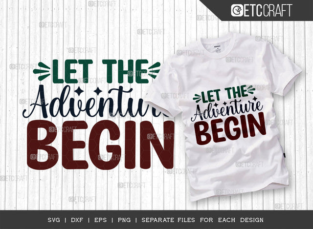 Let The Adventure Begin SVG Cut File, Beach Life Svg, Hello Summer Svg, Vacation Svg, Summer Vibes Svg, Summer Quote, ETC T00458 SVG ETC Craft 