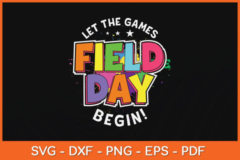 Let The Games Field Day Begin Kids Boys Girls Teachers Svg File SVG Helal 