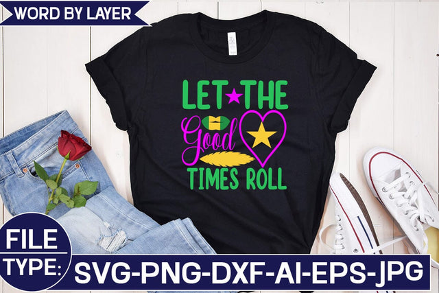Let the Good Times Roll SVG Cut File SVG Studio Innate 