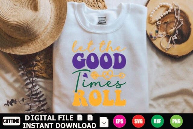Let The Good Times Roll SVG Shahin alam 