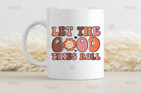 Let the good times roll SVG SVG Regulrcrative 