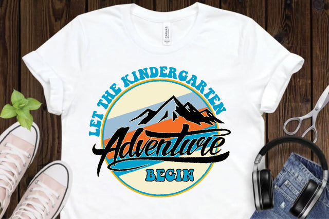 Let the Kindergarten Adventure Begin Sublimation Creativeart88 