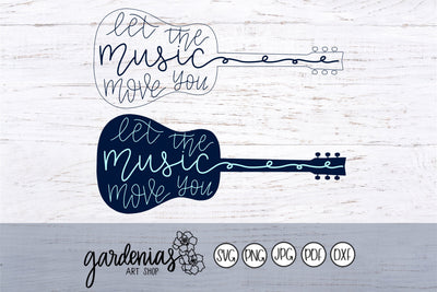 Let the Music Move You SVG Gardenias Art Shop 