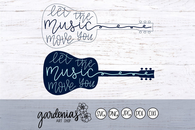 Let the Music Move You SVG Gardenias Art Shop 