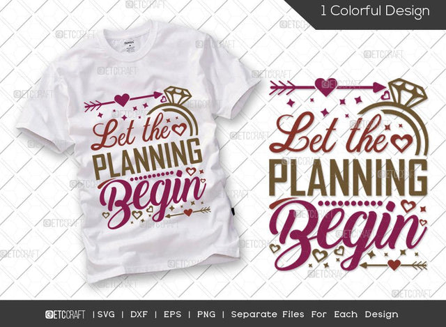 Let the planning begin SVG Cut File | Marriage Svg | Bride Svg | Groom Svg | Engagement Svg | Wedding Svg | Dxf | Eps | Png | T-shirt Design SVG ETC Craft 