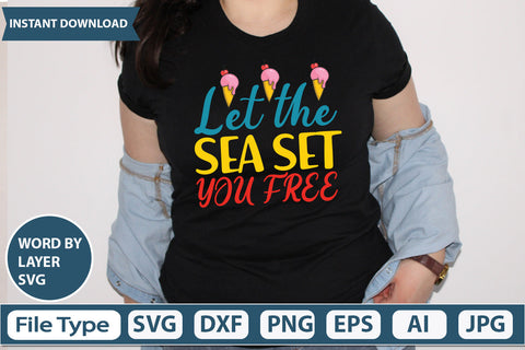 LET the SEA SET YOU FREE Svg Cut File,SVGs,quotes-and-sayings,food-drink,mini-bundles,print-cut,on-sale, SVG DesignPlante 503 