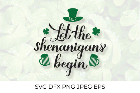 Let the shenanigans begin. Funny St. Patrick’s day quote SVG LaBelezoka 
