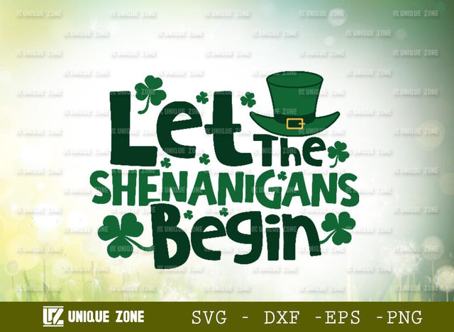 Let The Shenanigans Begin | Happy St Patrick’s Day | Shamrock | T-shirt Design SVG Unique Zone 