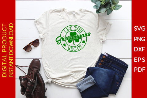 Let The Shenanigans Begin St Patrick's Day SVG PNG PDF Cut File SVG Creativedesigntee 