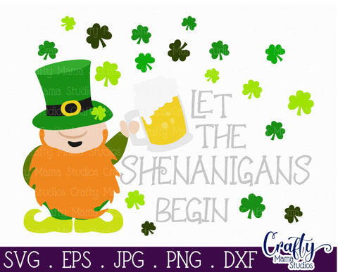 Let The Shenanigans Begin - St Patrick's Day Svg SVG Crafty Mama Studios 