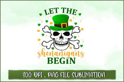 Let the shenanigans begin Sublimation SVG Shetara Begum 