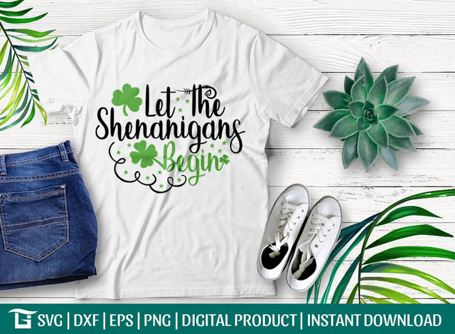 Let The Shenanigans Begin Svg Cut File, Paddys Day Svg, Shenanigans Begin Svg, Tshirt Design, SVG ETC Craft 