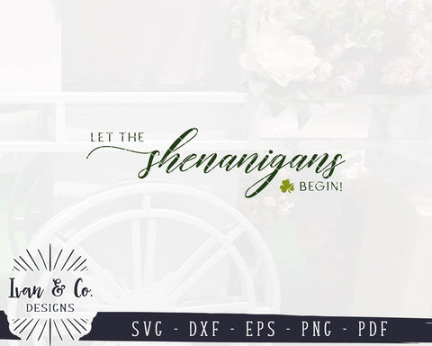 Let the Shenanigans Begin SVG Files | Clover SVG | St. Patrick's Day SVG | Cricut | Silhouette | Commercial Use | Digital Cut Files (1109058897) SVG Ivan & Co. Designs 