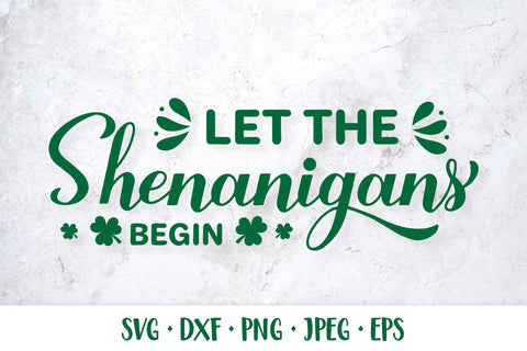 Let the shenanigans begin SVG. Funny St. Patricks day quote SVG LaBelezoka 
