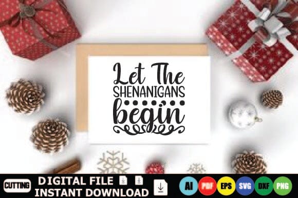 Let The Shenanigans Begin SVG Shahin alam 