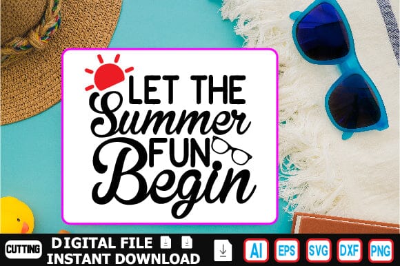 Let the Summer Fun Begin SVG Craftlabsvg24 