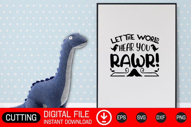 Let the World Hear You Rawr! SVG CraftlabSvg29 