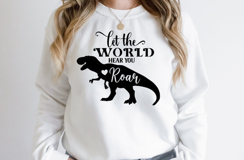 Let The World Hear You Roar SVG, Dinosaur SVG SVG MD mominul islam 