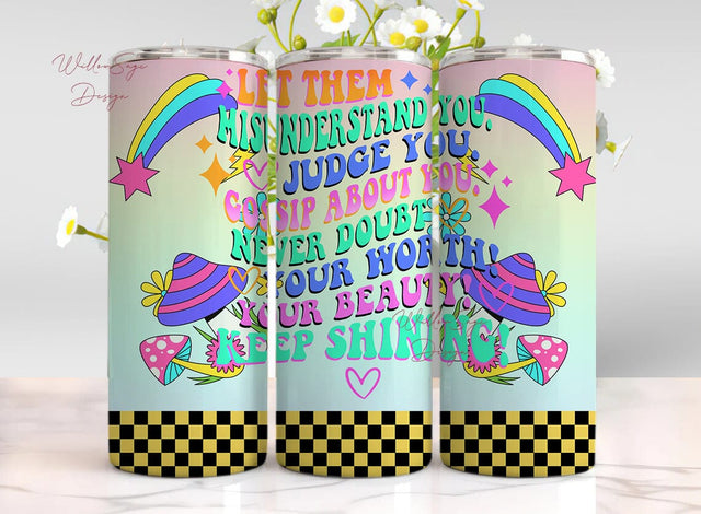Let Them 20 oz Skinny Tumbler Sublimation Design Digital Download PNG Instant DIGITAL ONLY, Positive Inspirational Motivational Tumbler Sublimation WillowSageDesign 