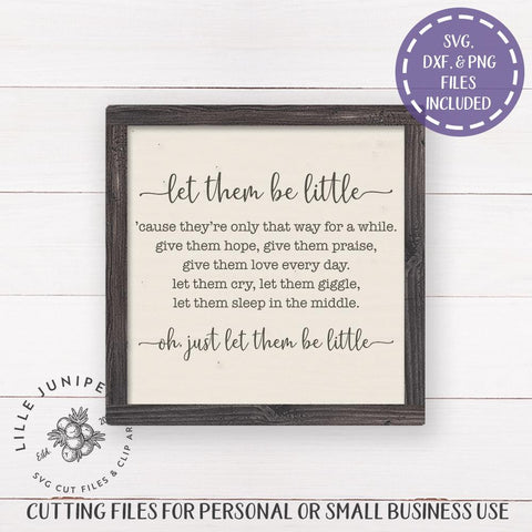 Let Them Be Little SVG | Family SVG | Farmhouse Sign Design SVG LilleJuniper 