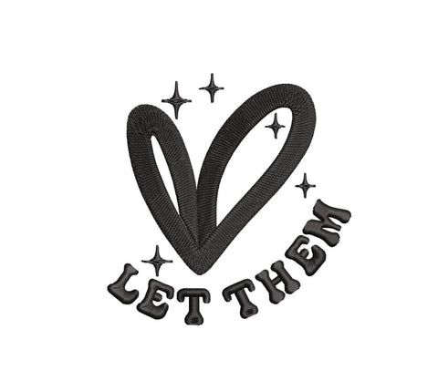 Let Them embroidery design, Mental Health embroidery design, Inspirational Quote , Motivational file, 5 sizes, instant downloand. Embroidery/Applique DESIGNS ArtEMByNatalia 