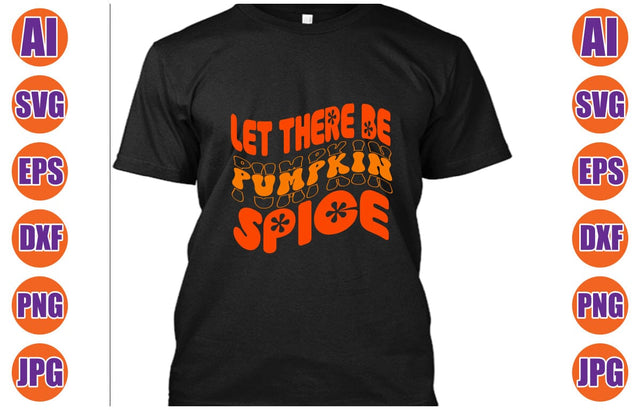 Let There Be Pumpkin Spice Retro SVG SVG Syaman 