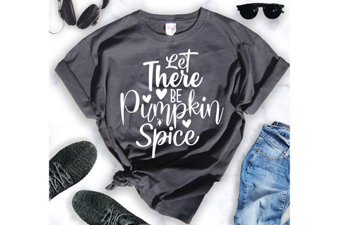 Let There Be Pumpkin Spice svg SVG orpitasn 