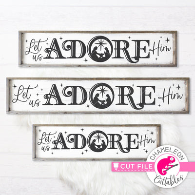 Let us adore Him - Porch Sign File - horizontal SVG DXF PNG file for long door sign (3 sizes) SVG Chameleon Cuttables 