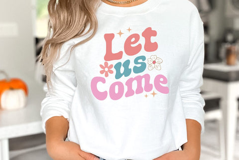 Let us Come, Christian Quote SVG SVG FiveStarCrafting 