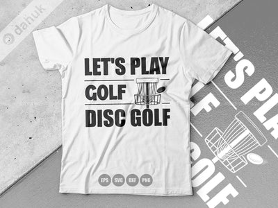 Let us Play Golf Disc Golf SVG, Disc Golf SVG, Disc Golf Buddy, Disc Golf Cricut, Cut file, for silhouette, Design space, vinyl cut files SVG dahukdesign 